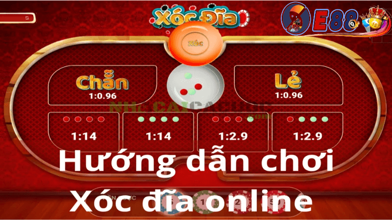 Chơi xóc đĩa online E88