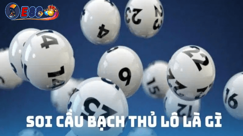 Soi cầu bạch thủ tại E88